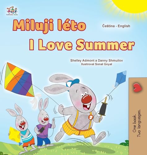 I Love Summer (Czech English Bilingual Children's Book) (Czech English Bilingual Collection) von KidKiddos Books Ltd.