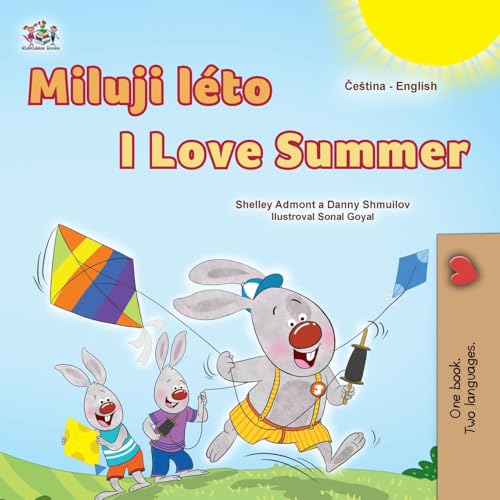 I Love Summer (Czech English Bilingual Children's Book) (Czech English Bilingual Collection) von KidKiddos Books Ltd.