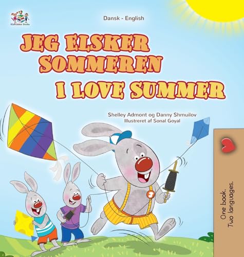 I Love Summer (Danish English Bilingual Children's Book) (Danish English Bilingual Collection) von KidKiddos Books Ltd.