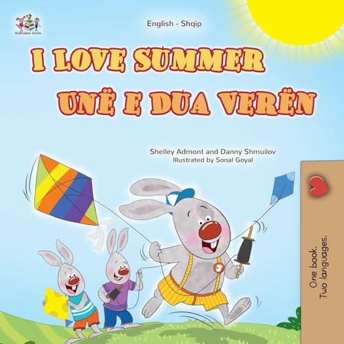 I Love Summer (English Albanian Bilingual Children's Book) (English Albanian Bilingual Collection) von KidKiddos Books Ltd.