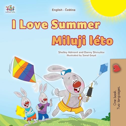 I Love Summer (English Czech Bilingual Children's Book) (English Czech Bilingual Collection) von KidKiddos Books Ltd.