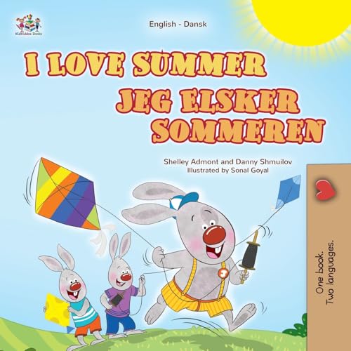 I Love Summer (English Danish Bilingual Children's Book) (English Danish Bilingual Collection) von KidKiddos Books Ltd.