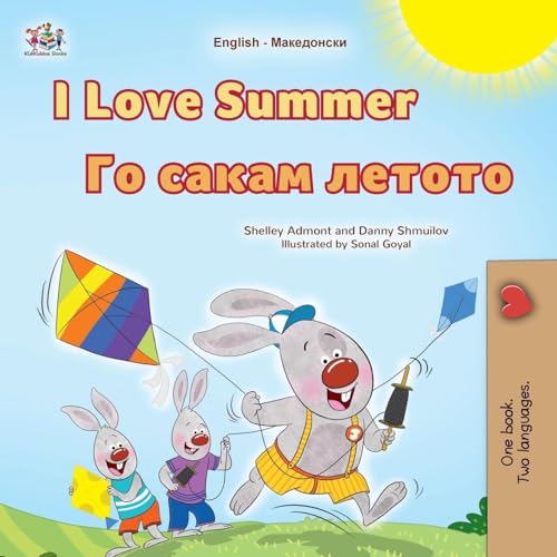 I Love Summer (English Macedonian Bilingual Children's Book) (English Macedonian Bilingual Collection) von KidKiddos Books Ltd.