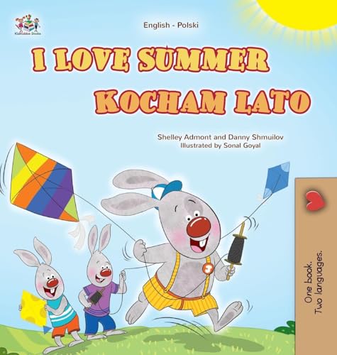 I Love Summer (English Polish Bilingual Children's Book) (English Polish Bilingual Collection) von KidKiddos Books Ltd.