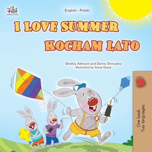 I Love Summer (English Polish Bilingual Children's Book) (English Polish Bilingual Collection) von KidKiddos Books Ltd.