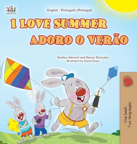 I Love Summer (English Portuguese Portugal Bilingual Children's Book) (English Portuguese Portugal Bilingual Collection) von KidKiddos Books Ltd.