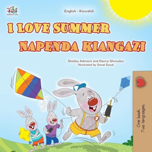I Love Summer (English Swahili Bilingual Children's Book) (English Swahili Bilingual Collection) von KidKiddos Books Ltd.