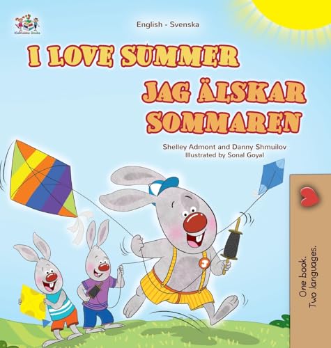 I Love Summer (English Swedish Bilingual Children's Book) (English Swedish Bilingual Collection) von KidKiddos Books Ltd.