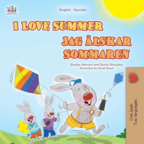 I Love Summer (English Swedish Bilingual Children's Book) (English Swedish Bilingual Collection) von KidKiddos Books Ltd.