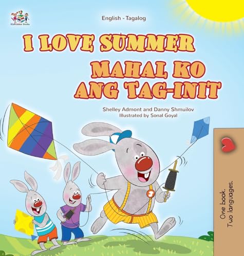 I Love Summer (English Tagalog Bilingual Children's Book) (English Tagalog Bilingual Collection) von KidKiddos Books Ltd.