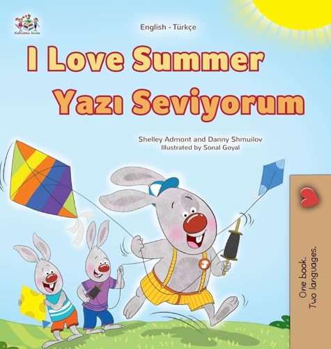 I Love Summer (English Turkish Bilingual Children's Book) (English Turkish Bilingual Collection) von KidKiddos Books Ltd.