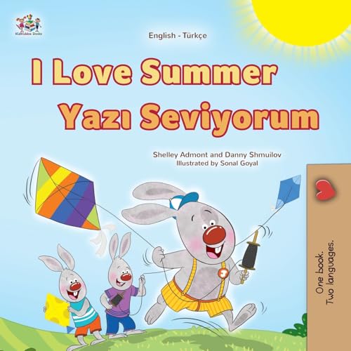 I Love Summer (English Turkish Bilingual Children's Book) (English Turkish Bilingual Collection) von KidKiddos Books Ltd.