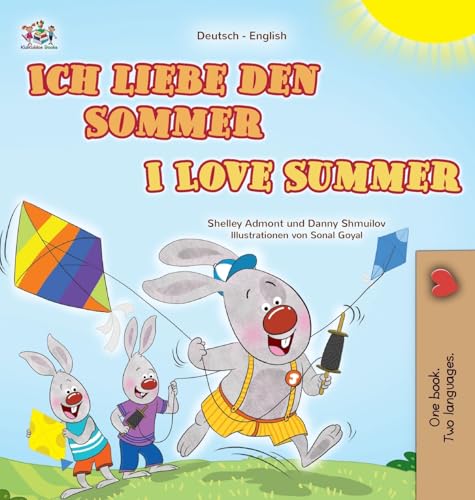I Love Summer (German English Bilingual Children's Book) (German English Bilingual Collection) von Kidkiddos Books Ltd.