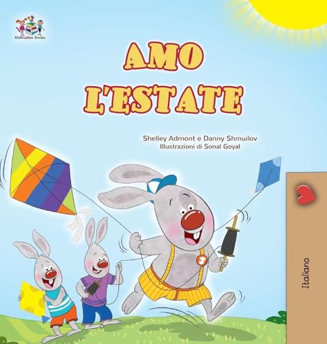 I Love Summer (Italian Children's Book) (Italian Bedtime Collection) von KidKiddos Books Ltd.