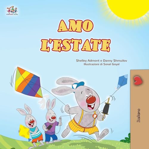 I Love Summer (Italian Children's Book) (Italian Bedtime Collection) von KidKiddos Books Ltd.