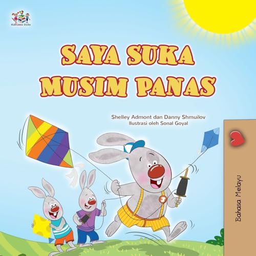 I Love Summer (Malay Children's Book) (Malay Bedtime Collection) von KidKiddos Books Ltd.