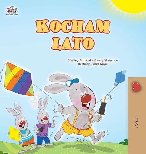 I Love Summer (Polish Children's Book) (Polish Bedtime Collection) von KidKiddos Books Ltd.