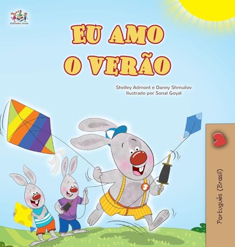 I Love Summer (Portuguese Brazilian Children's Book) (Portuguese Brazilian Bedtime Collection) von KidKiddos Books Ltd.