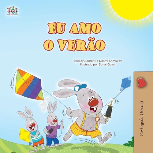 I Love Summer (Portuguese Brazilian Children's Book) (Portuguese Brazilian Bedtime Collection) von KidKiddos Books Ltd.