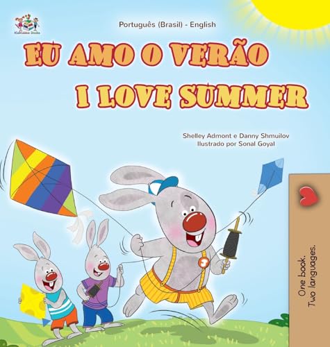 I Love Summer (Portuguese English Bilingual Children's Book - Brazilian) (Portuguese Brazilian English Bilingual Collection) von KidKiddos Books Ltd.