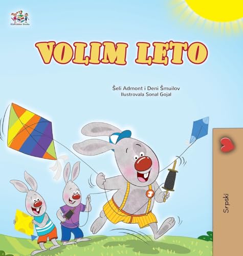 I Love Summer (Serbian Children's Book-Latin alphabet) (Serbian Bedtime Collection) von KidKiddos Books Ltd.