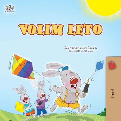 I Love Summer (Serbian Children's Book-Latin alphabet) (Serbian Bedtime Collection) von KidKiddos Books Ltd.