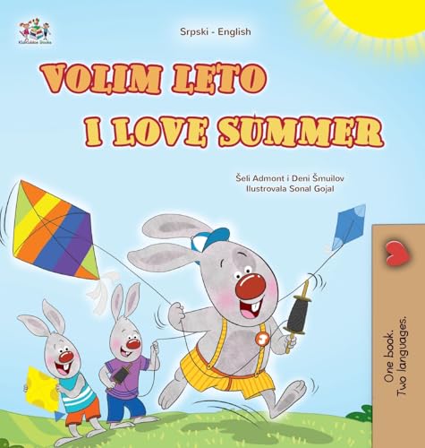I Love Summer (Serbian English Bilingual Children's Book-Latin Alphabet) (Serbian English Bilingual Collection) von KidKiddos Books Ltd.