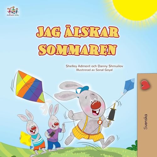I Love Summer (Swedish Children's Book) (Swedish Bedtime Collection) von KidKiddos Books Ltd.