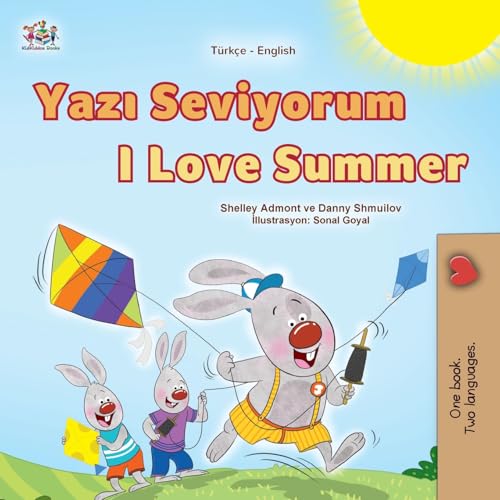 I Love Summer (Turkish English Bilingual Children's Book) (Turkish Englishbilingual Collection) von KidKiddos Books Ltd.