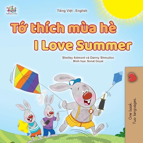 I Love Summer (Vietnamese English Bilingual Children's Book) (Vietnamese English Bilingual Collection) von KidKiddos Books Ltd.