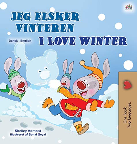 I Love Winter (Danish English Bilingual Children's Book) (Danish English Bilingual Collection) von KidKiddos Books Ltd.