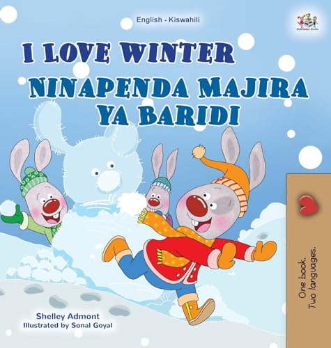 I Love Winter (English Swahili Bilingual Children's Book) (English Swahili Bilingual Collection) von KidKiddos Books Ltd.