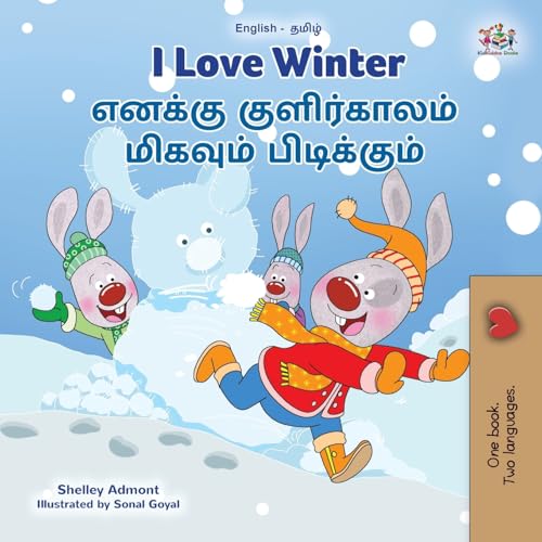 I Love Winter (English Tamil Bilingual Children's Book) (English Tamil Bilingual Collection)