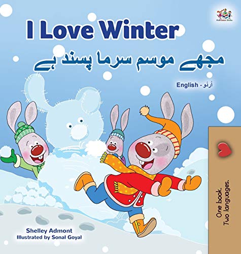 I Love Winter (English Urdu Bilingual Book for Kids) (English Urdu Bilingual Collection)