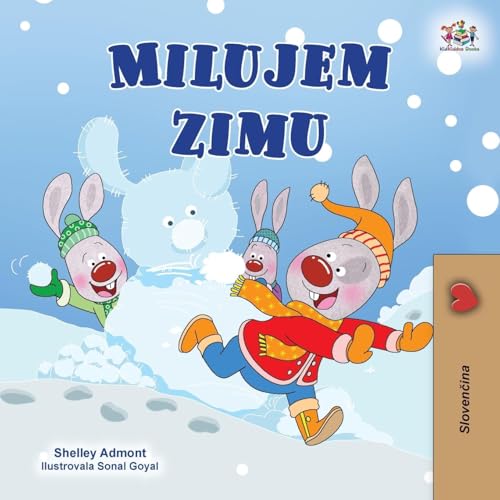 I Love Winter (Slovak Book for Kids) (Slovak Bedtime Collection) von KidKiddos Books Ltd.