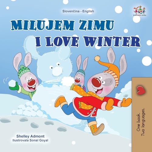 I Love Winter (Slovak English Bilingual Children's Book) (Slovak English Bilingual Collection) von KidKiddos Books Ltd.