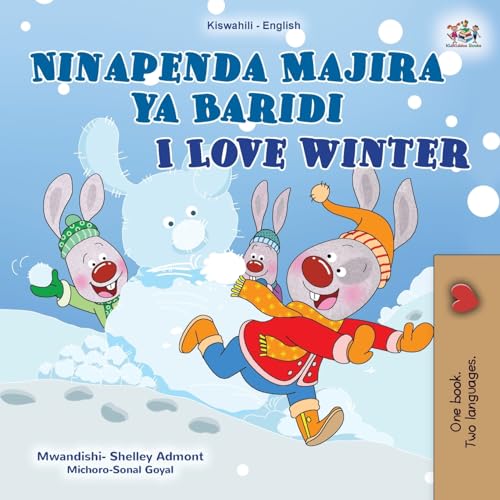 I Love Winter (Swahili English Bilingual Children's Book) (Swahili English Bilingual Collection) von KidKiddos Books Ltd.