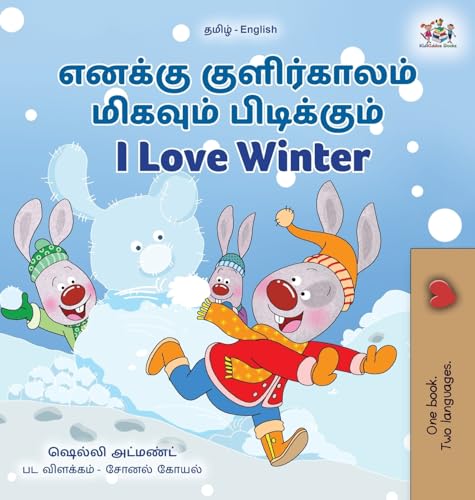 I Love Winter (Tamil English Bilingual Children's Book) (Tamil English Bilingual Collection) von KidKiddos Books Ltd.