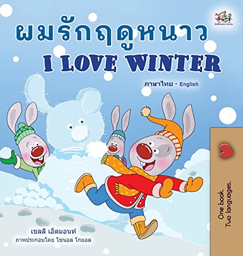 I Love Winter (Thai English Bilingual Children's Book) (Thai English Bilingual Collection)