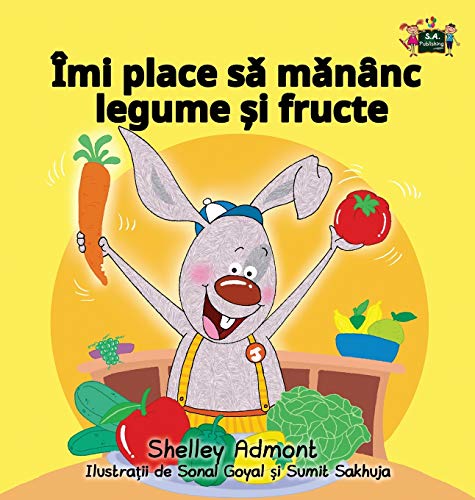 I Love to Eat Fruits and Vegetables: Romanian Edition (Romanian Bedtime Collection) von Kidkiddos Books Ltd.