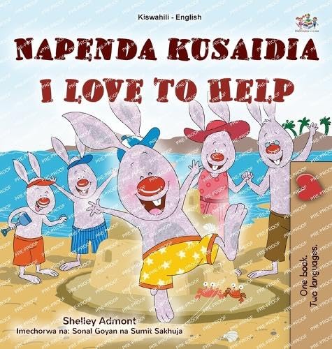 I Love to Help (Swahili English Bilingual Children's Book) (Swahili English Bilingual Collection) von KidKiddos Books Ltd.