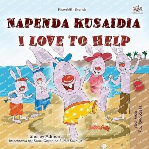 I Love to Help (Swahili English Bilingual Children's Book) (Swahili English Bilingual Collection) von KidKiddos Books Ltd.