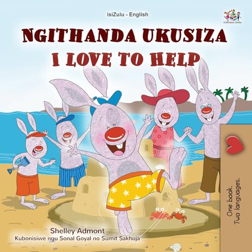 I Love to Help (Zulu English Bilingual Children's Book) (Zulu English Bilingual Collection) von KidKiddos Books Ltd.