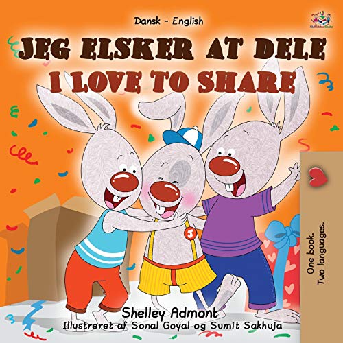 I Love to Share (Danish English Bilingual Book for Kids) (Danish English Bilingual Collection) von Kidkiddos Books Ltd.