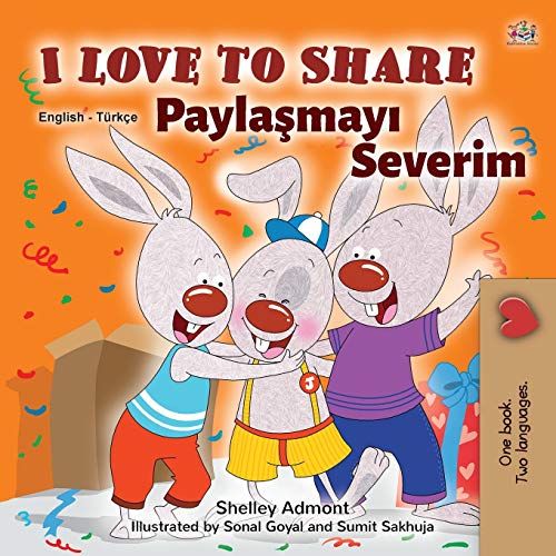 I Love to Share (English Turkish Bilingual Book for Kids) (English Turkish Bilingual Collection) von Kidkiddos Books Ltd.