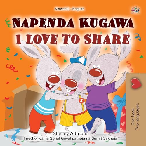 I Love to Share (Swahili English Bilingual Book for Kids) (Swahili English Bilingual Collection) von KidKiddos Books Ltd.