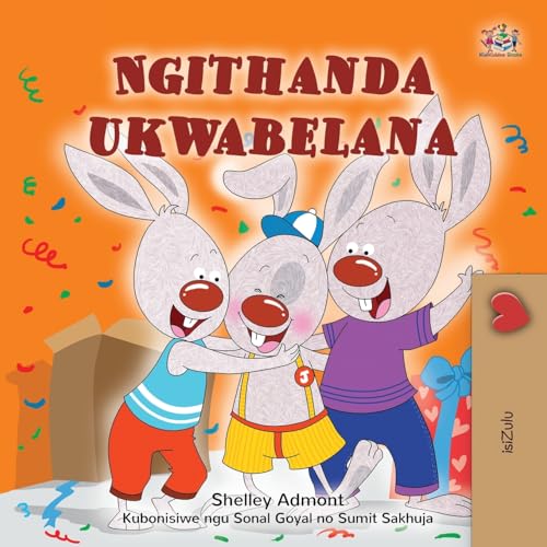 I Love to Share (Zulu Children's Book) (Zulu Bedtime Collection) von KidKiddos Books Ltd.