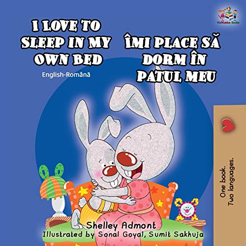 I Love to Sleep in My Own Bed (English Romanian Bilingual Book) (English Romanian Bilingual Collection)