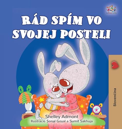 I Love to Sleep in My Own Bed (Slovak Children's Book) (Slovak Bedtime Collection) von KidKiddos Books Ltd.