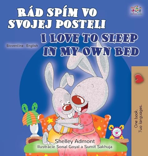 I Love to Sleep in My Own Bed (Slovak English Bilingual Children's Book) (Slovak English Bilingual Collection) von KidKiddos Books Ltd.